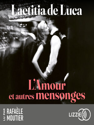 cover image of L'Amour et autres mensonges